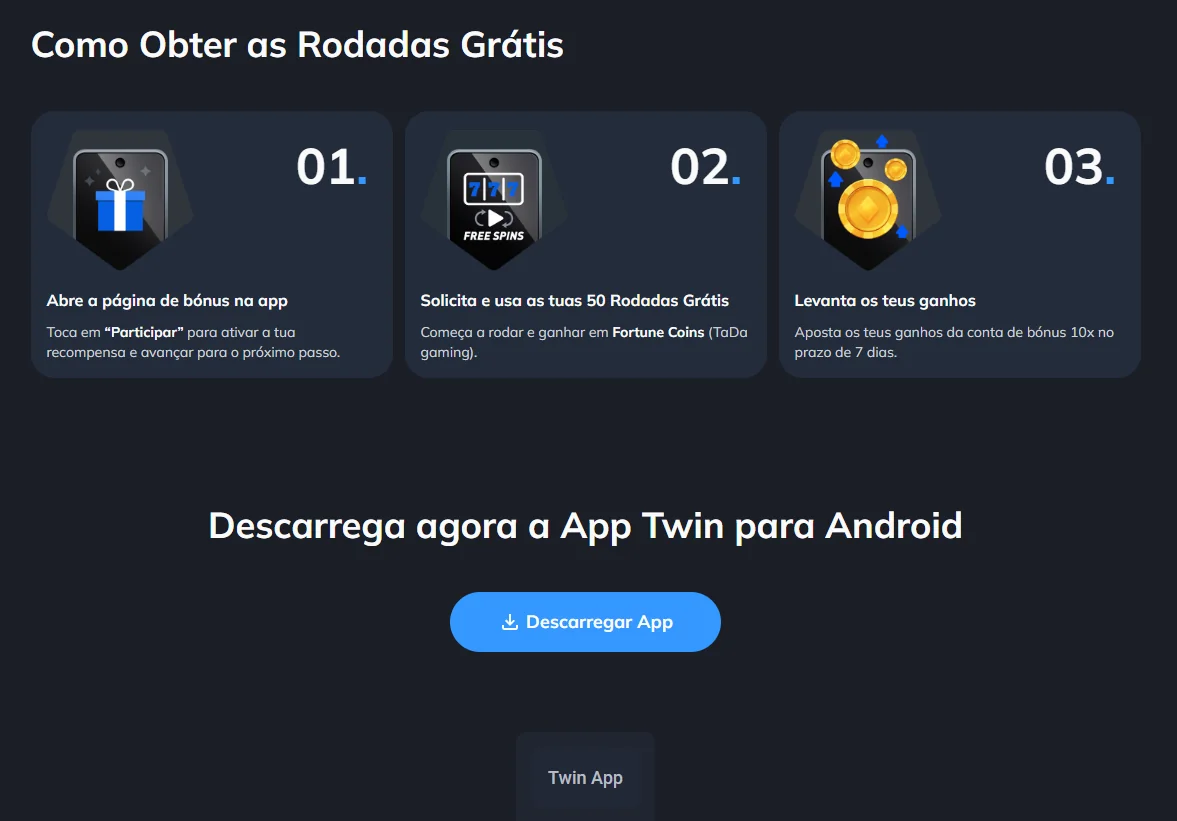 Passos para obter as rodadas grátis na app Twin